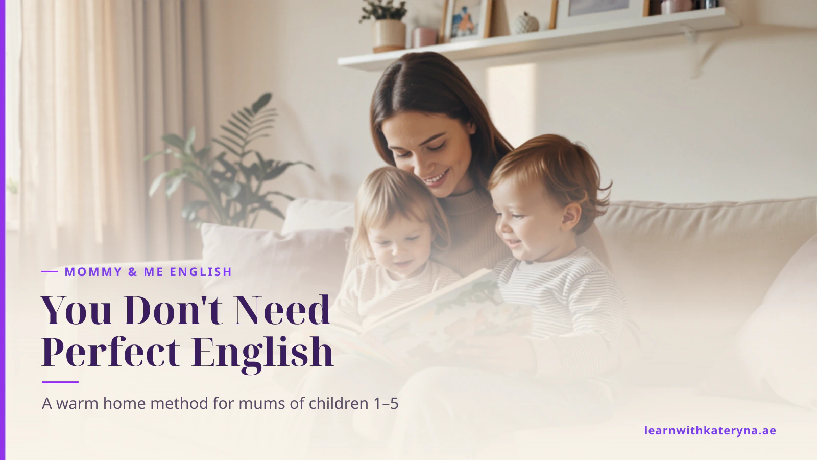 Mother reading an English picture book with her toddler at home — teach your child English even if you're not fluent